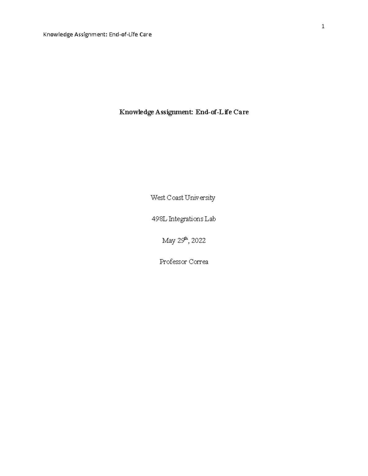End of Life Care Knowledge Assignments - WCU 498L Integrations Lab ...
