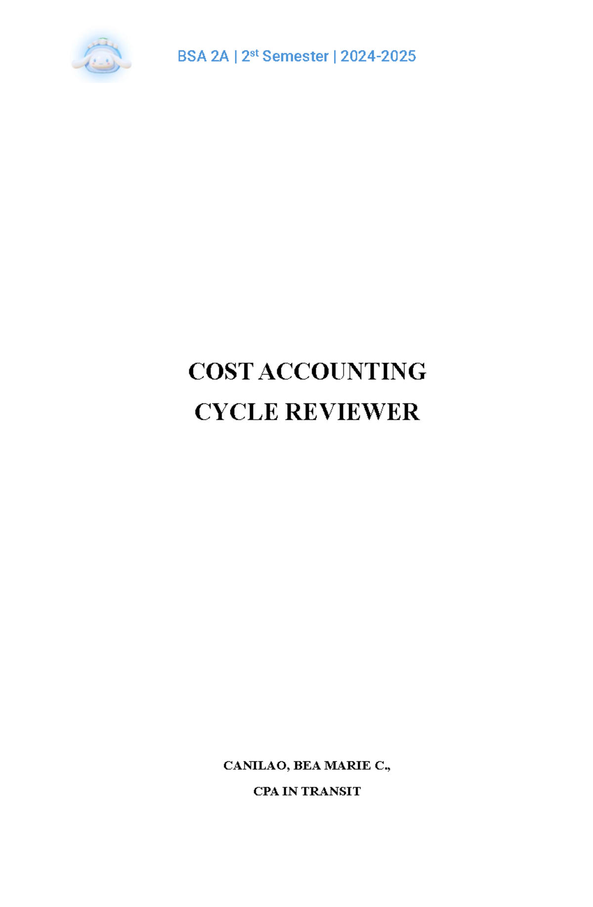 BSA 2A 2nd Sem Cost Accounting Cycle Reviewer by Canilao, Bea Marie ...