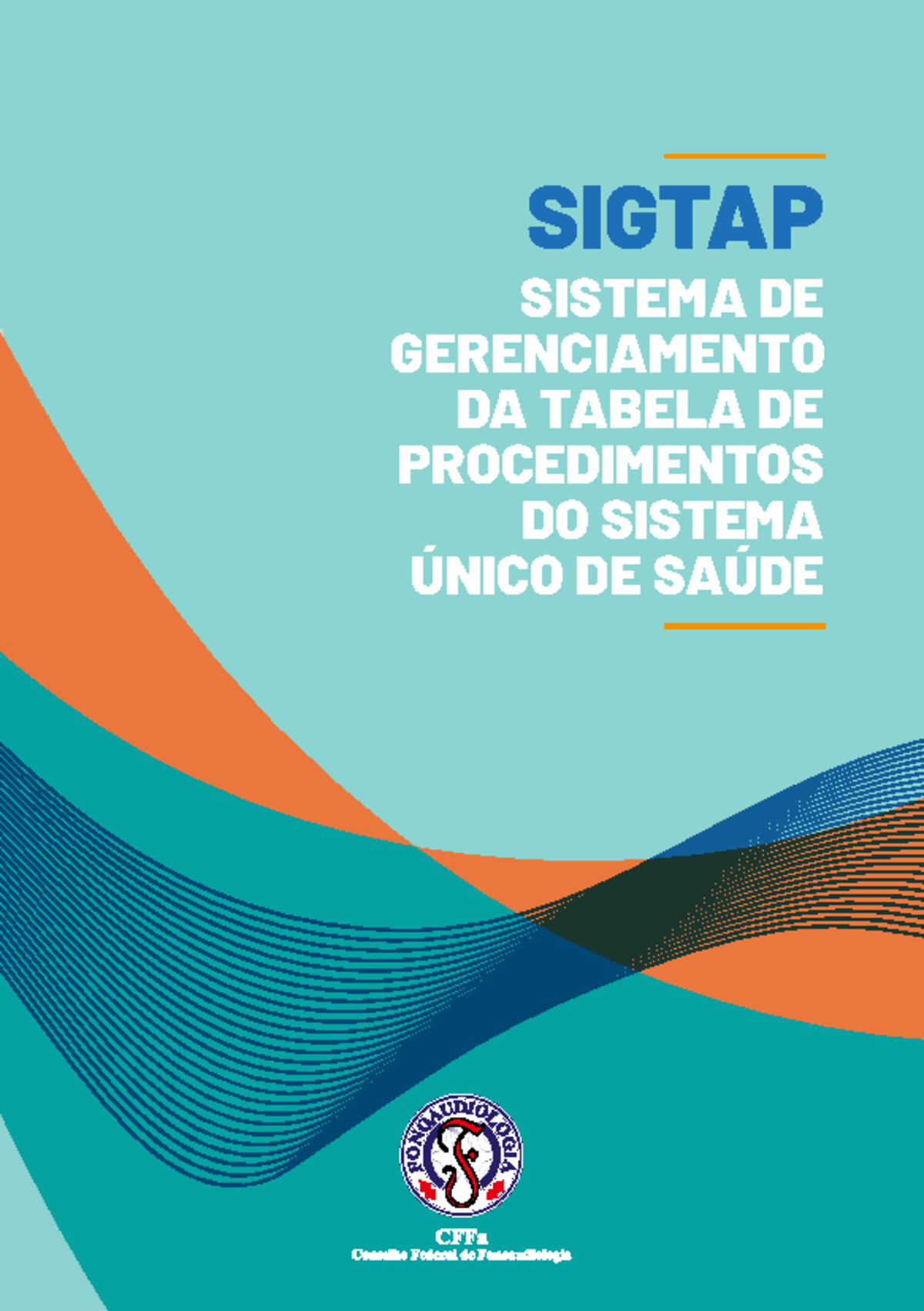 Manual da Tabela SIGTAP: Procedimentos e Códigos Fonoaudiológicos - Studocu