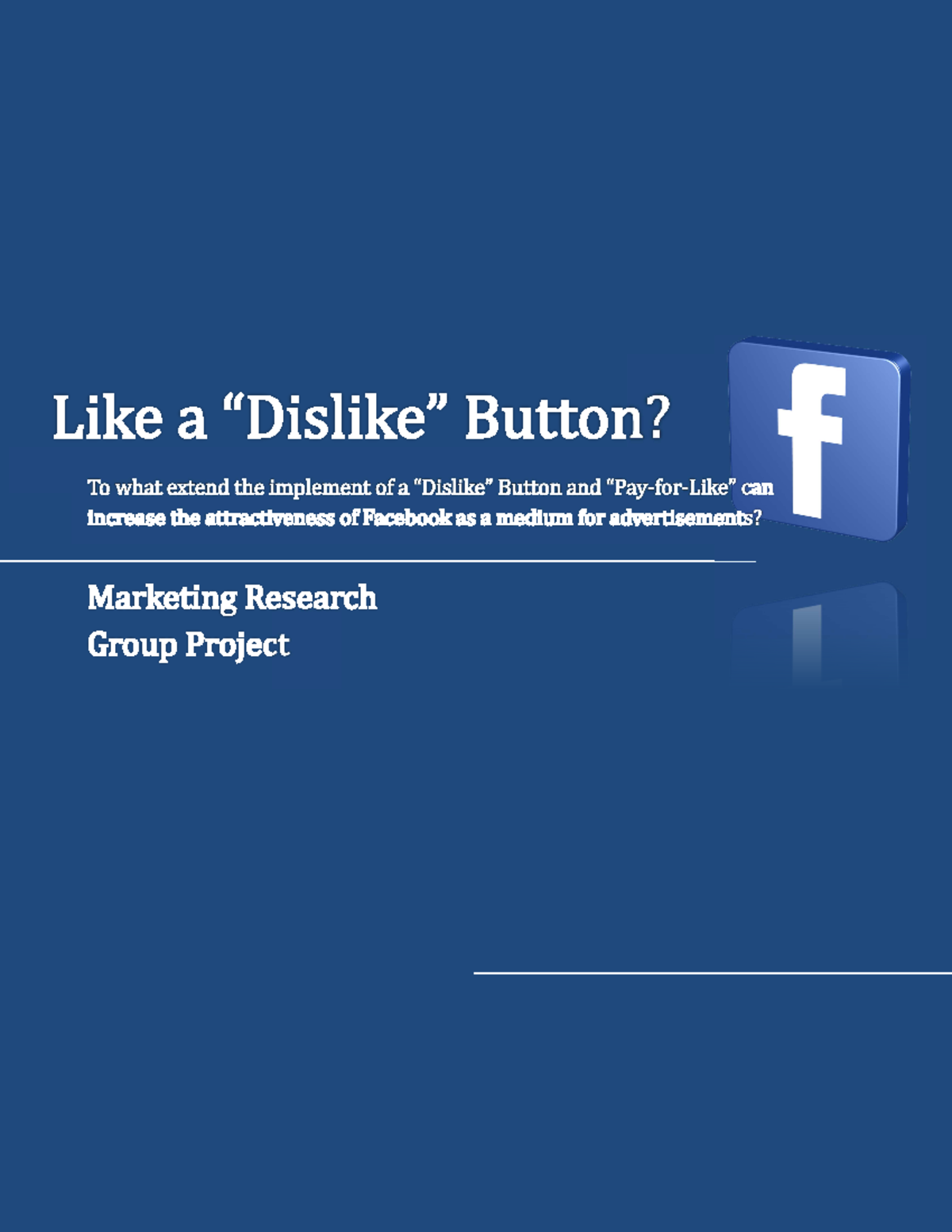 Marketing Research: Evaluating Facebook's Like-Dislike Button Proposal ...