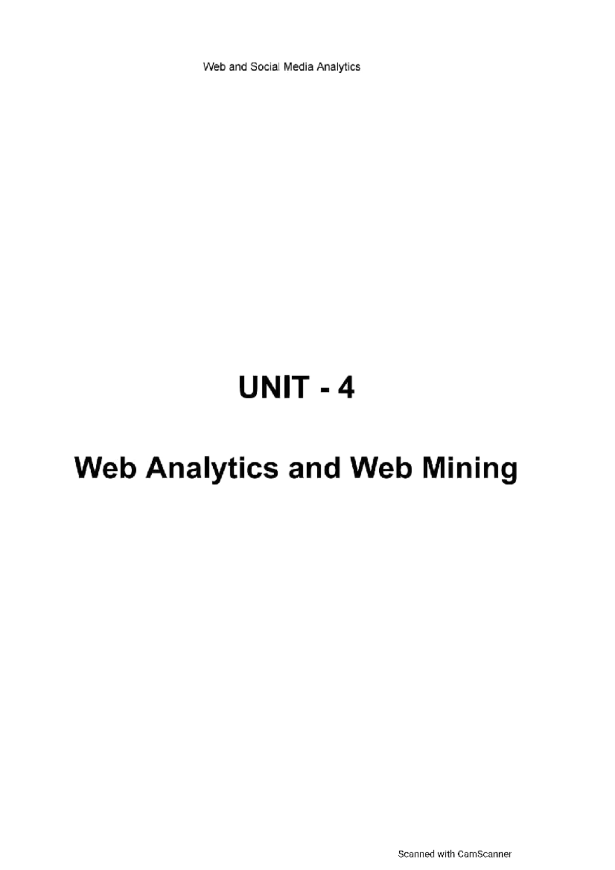 W&SMA UNIT 4: Key Concepts in Web Analytics and Mining - Studocu