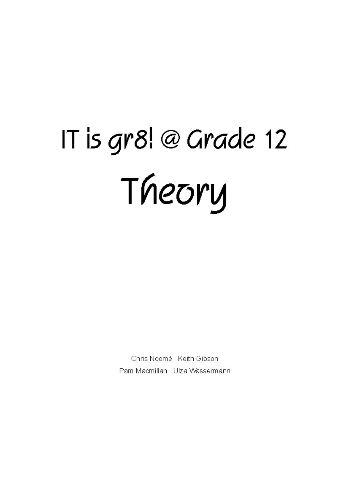 Grade 12 IT Theory: Comprehensive Content Overview - Studocu