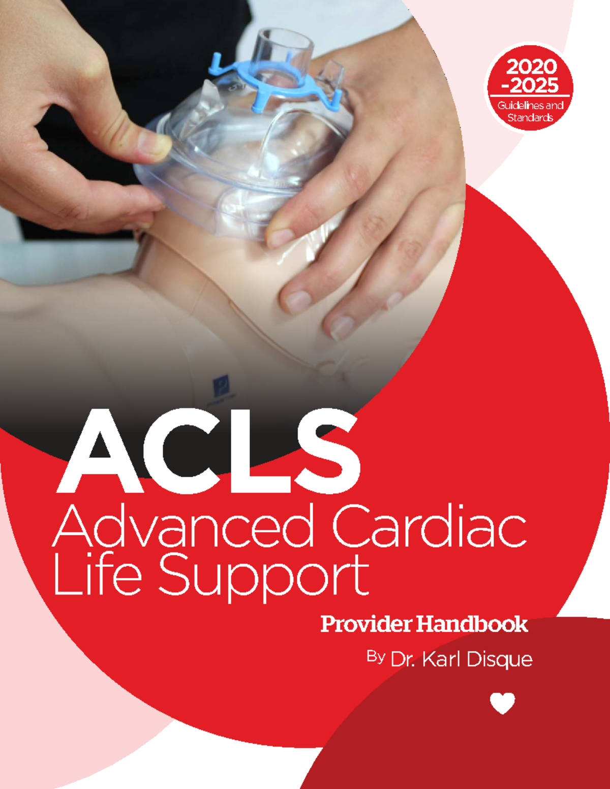 2021 ACLS Provider Handbook: Advanced Cardiac Life Support Guidelines ...