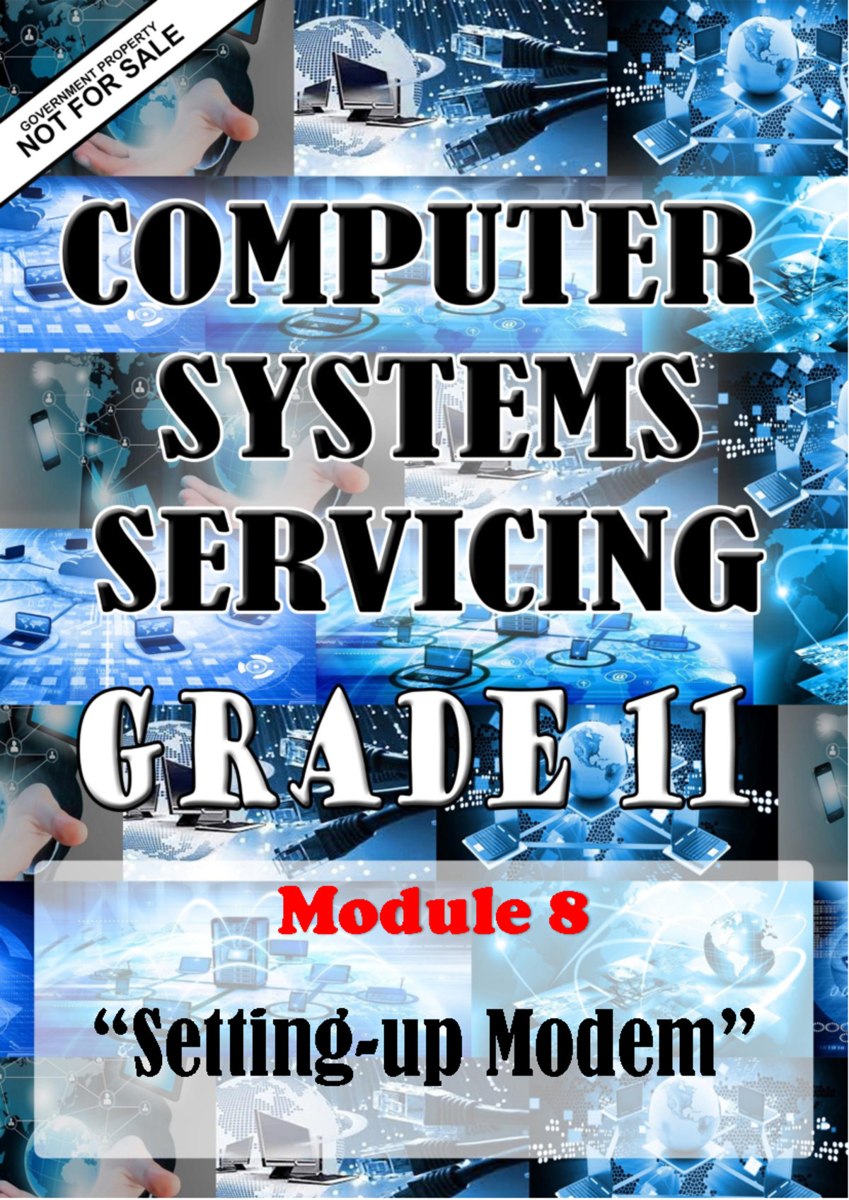 TVL CSS11 Q4 M8 - please open - Module 8 “Setting-up Modem ...