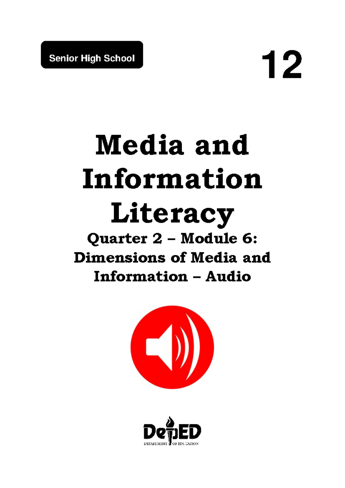 Senior High School 12 Media and Information Literacy Q2 Module 6: Audio ...