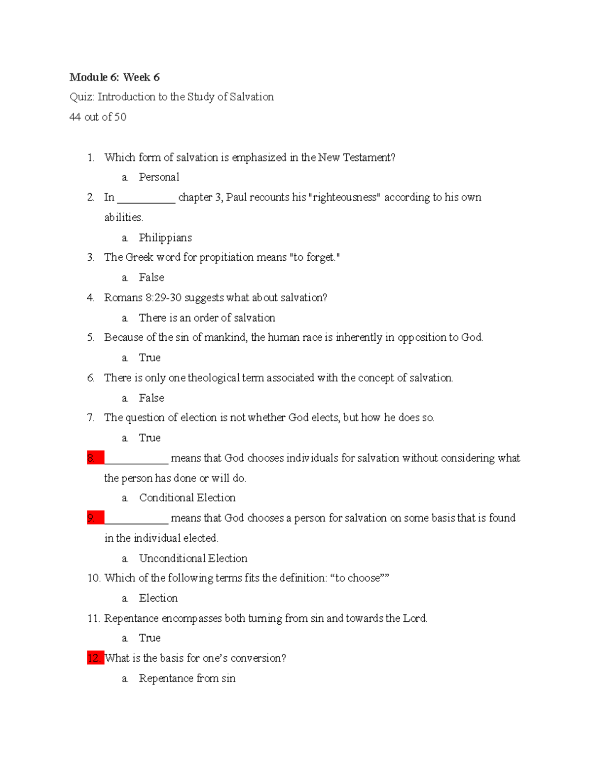 Quiz Introduction to the Study of Salvation - THEO 104 - Module 6: Week 6 Quiz: Introduction to ...