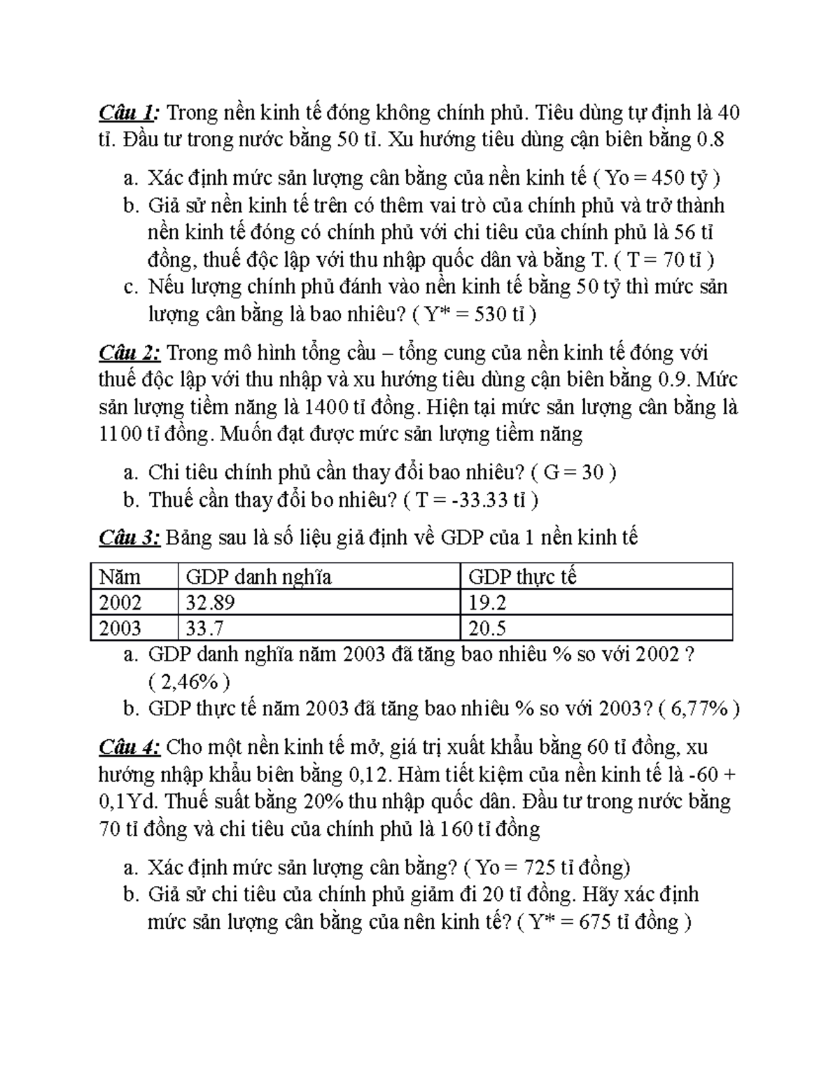 Bài tập ôn KTVM - rrrrr - Câu 1: Trong nền kinh tế đóng không chính phủ ...