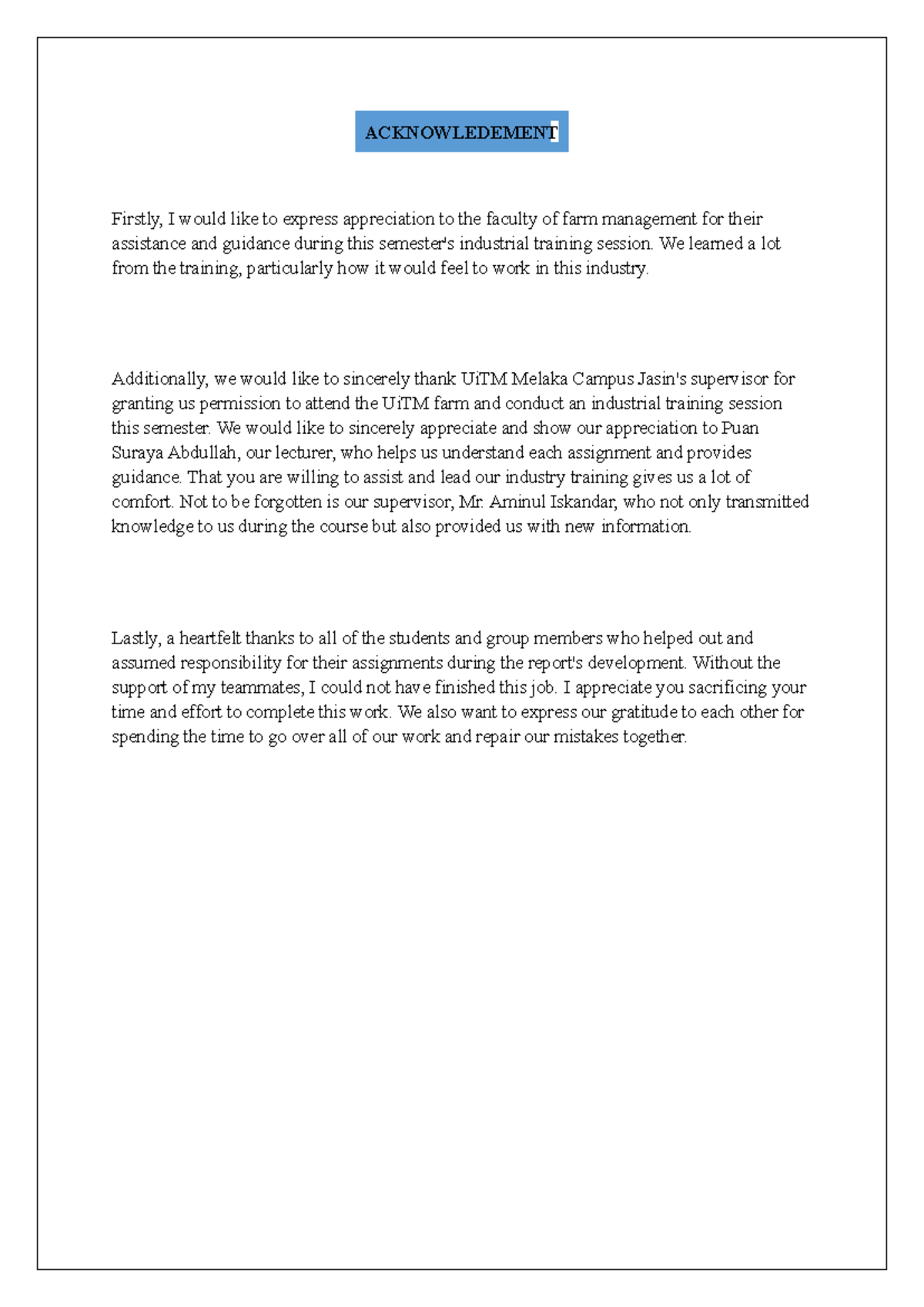 Acknowledgement & 1.0 FULL - ACKNOWLEDEMENT Firstly, I would like to ...