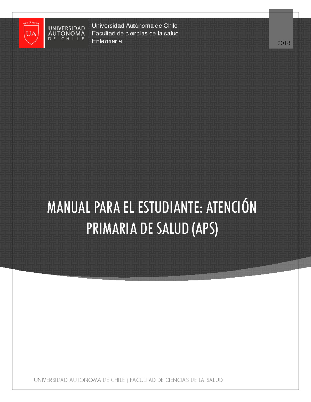 Manual para Estudiantes: Atención Primaria de Salud (APS) 2018 - Document Preview