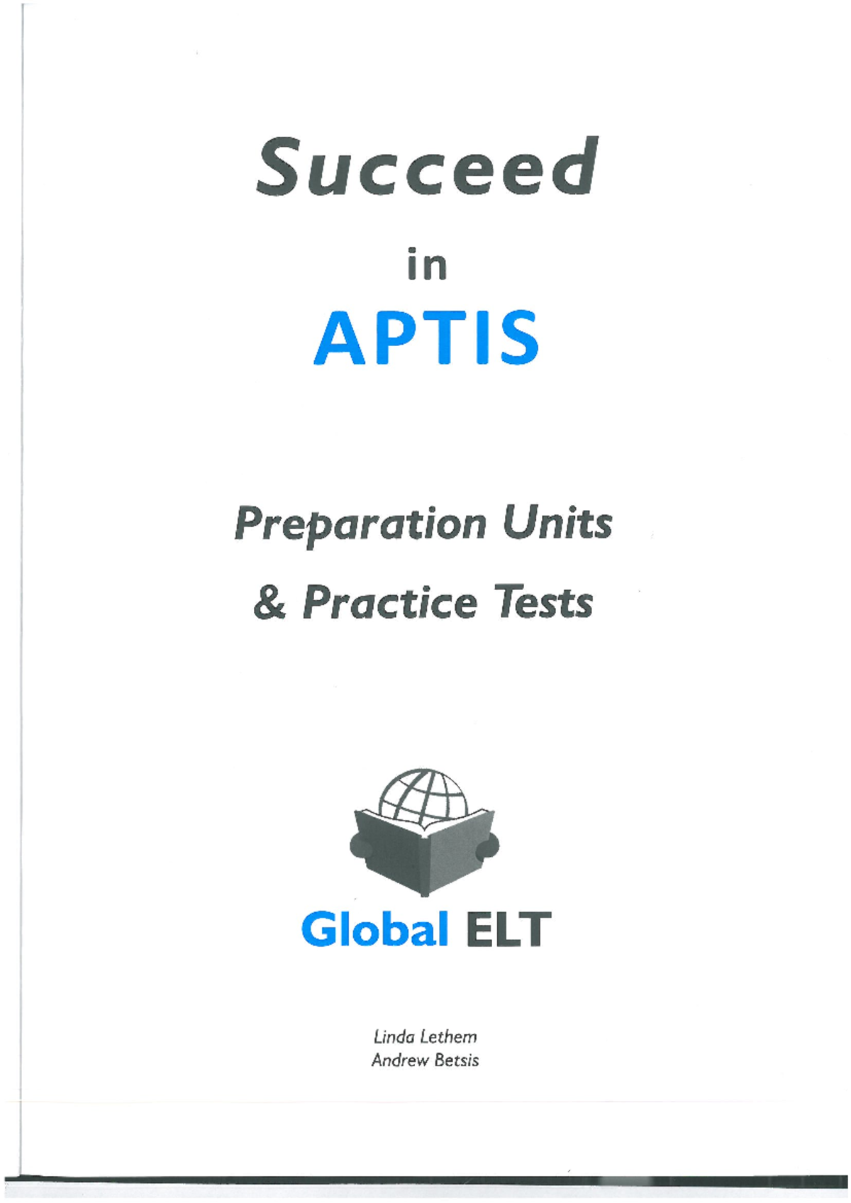 Succeed in APTIS Preparation Units: Practice Tests Guide - Studocu