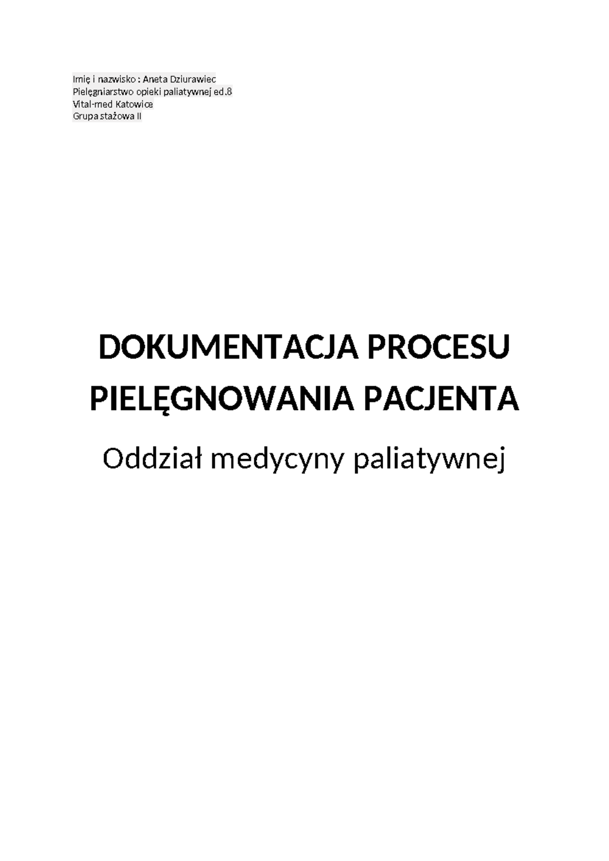 Proces Pielęgnowania Pacjenta w Oddziale Medycyny Paliatywnej - Grupa