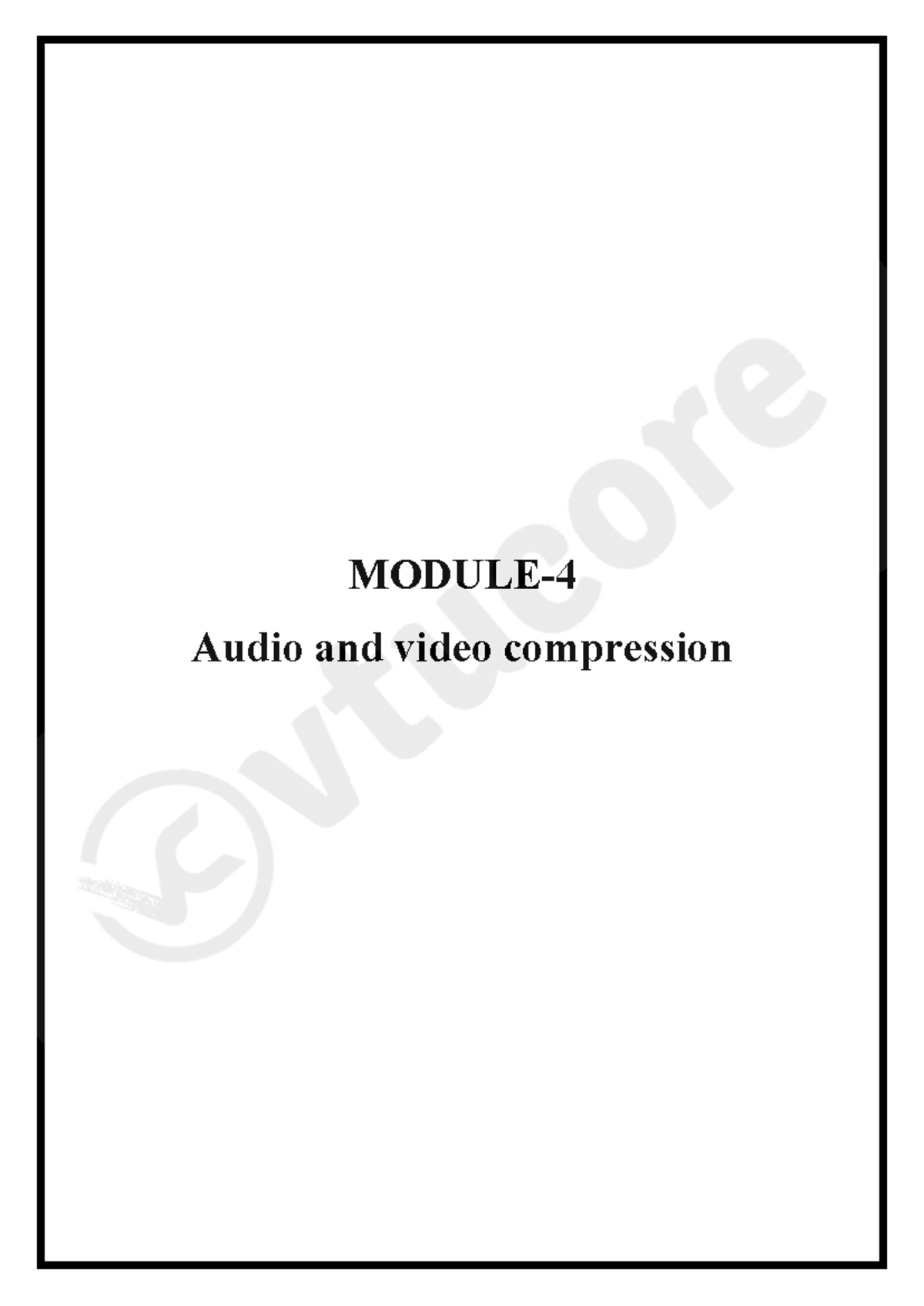 MMC Module 4: Audio & Video Compression Overview - Studocu