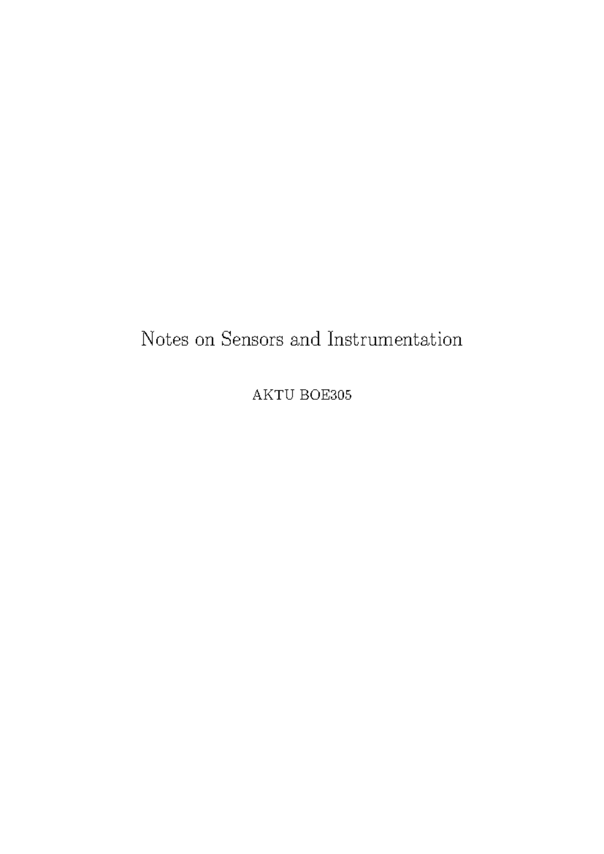 Lecture Notes on Sensors and Instrumentation AKTU BOE305: Comprehensive ...
