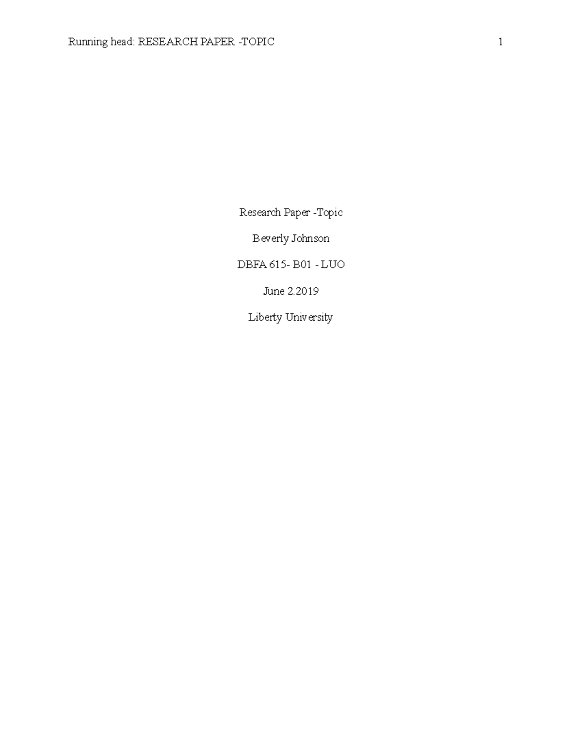 Research paper -Topic DBFA 615- B01-LUO - Running head: RESEARCH PAPER ...