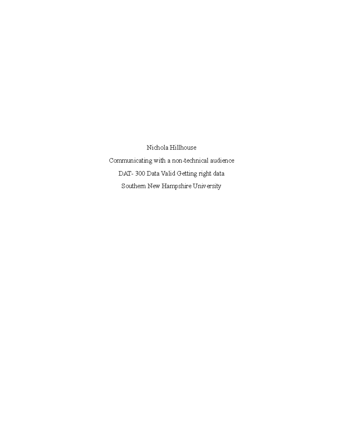 DAT-300 Mod 3 Assignment: Communicating Data Quality to Non-Tech ...