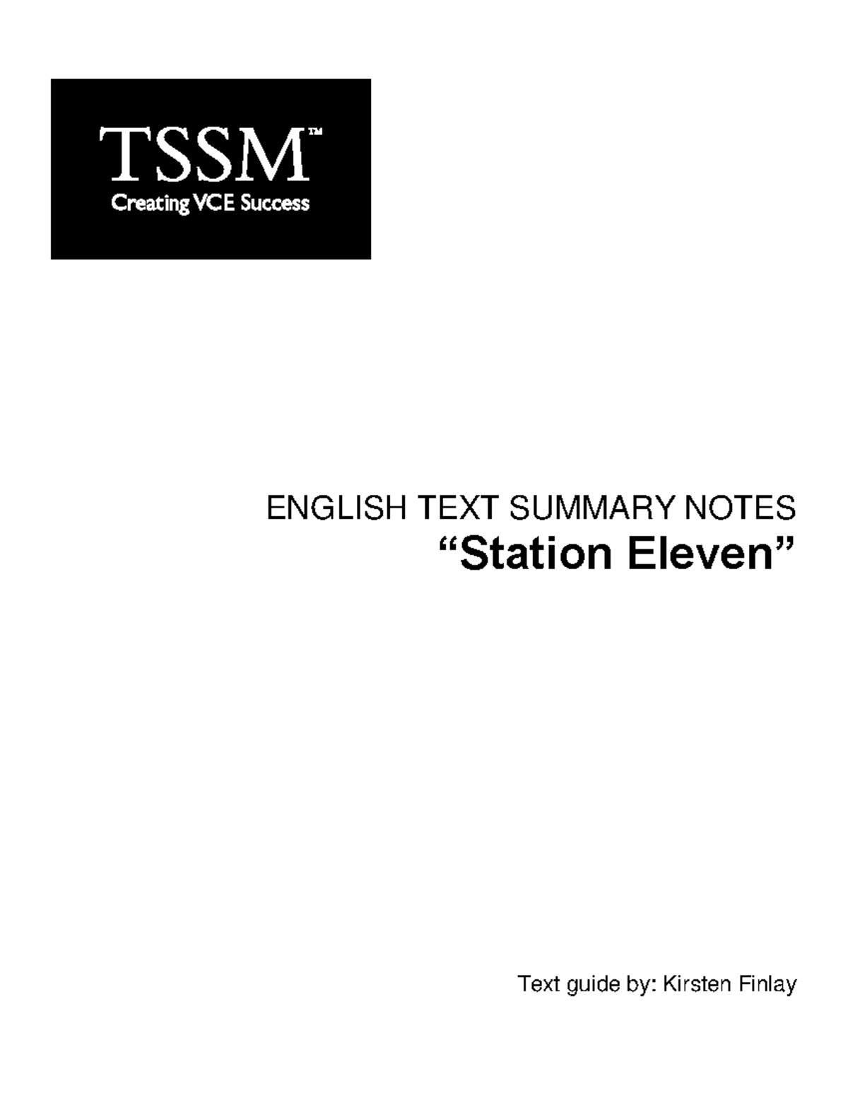 Station Eleven TSSM Final Exam Summary Notes and Analysis - Studocu