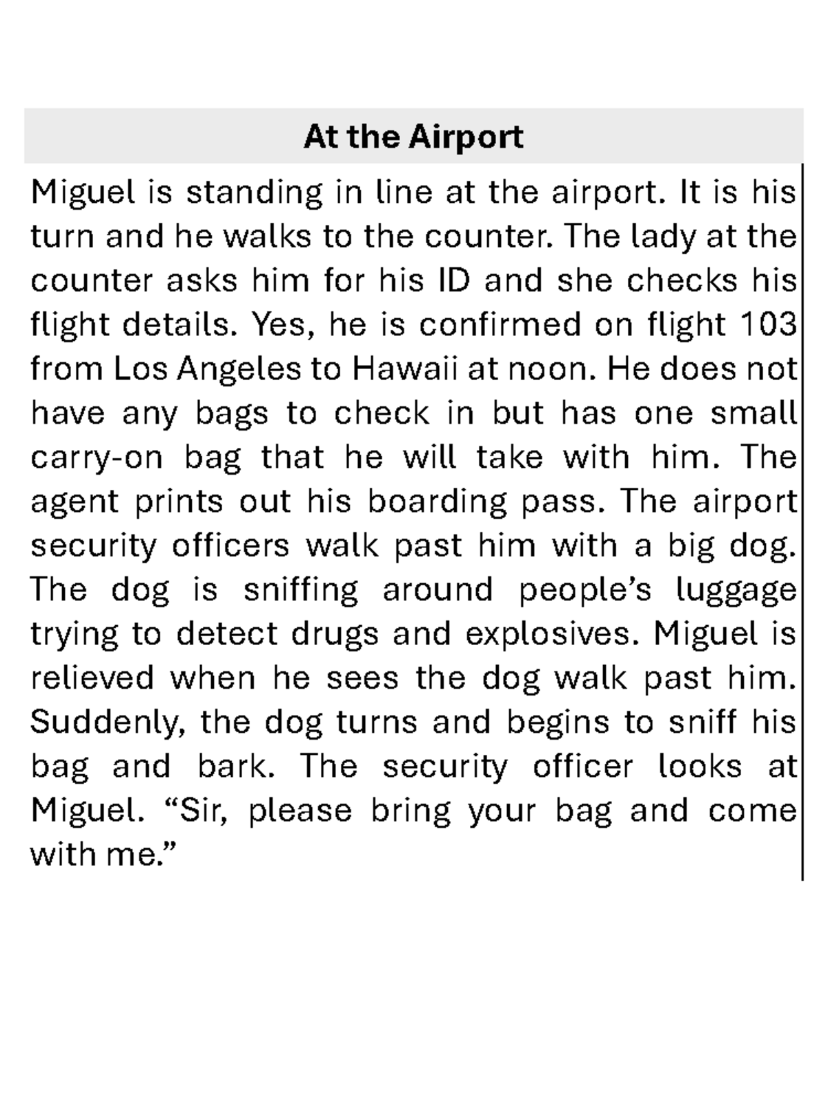 Lectura 5 - At the Airport Miguel is standing in line at the airport ...