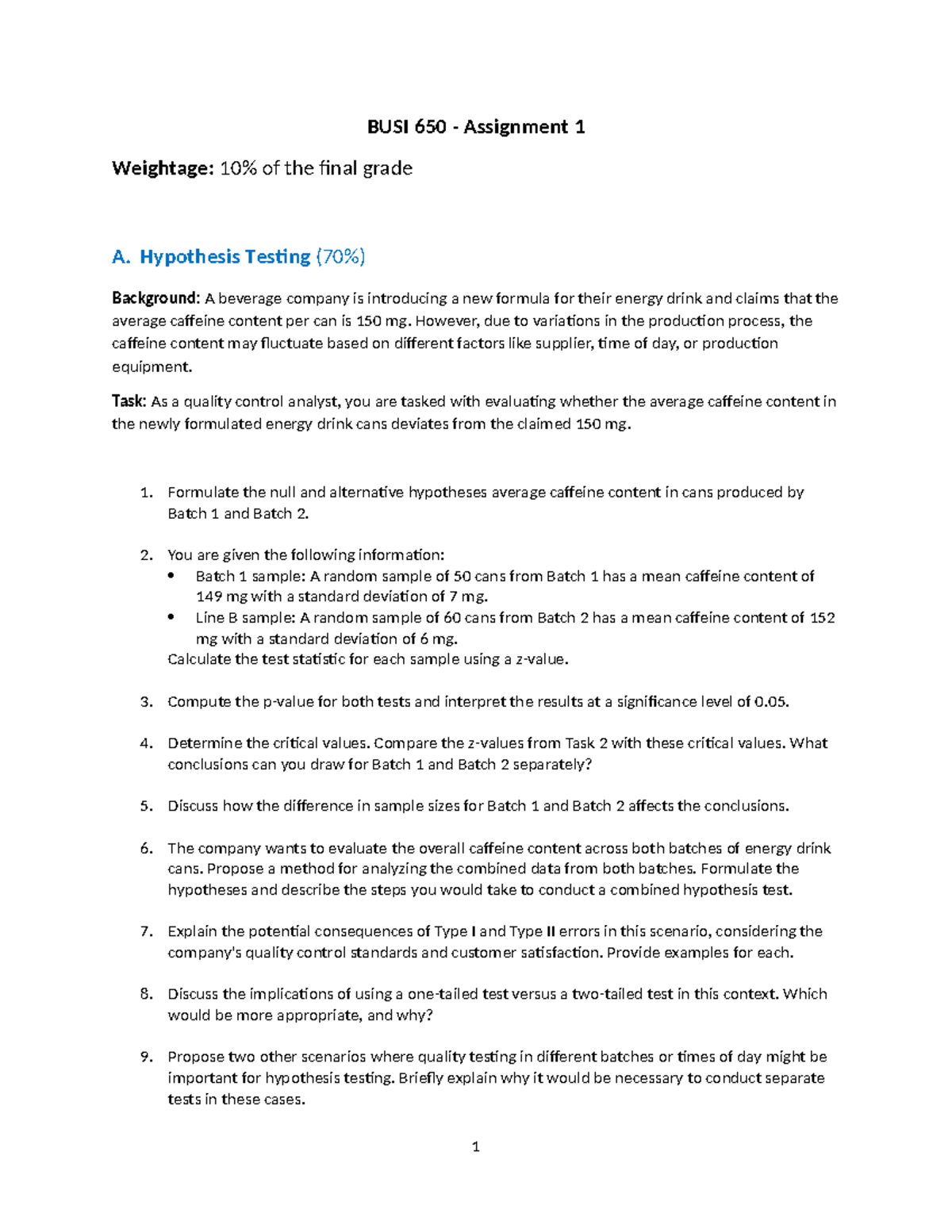 Assignment 1 - Hypothesis Testing (70%) Background: A beverage company ...