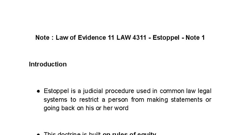 22. Estoppel - note 1 - Note : Law of Evidence 11 LAW 4311 - Estoppel ...