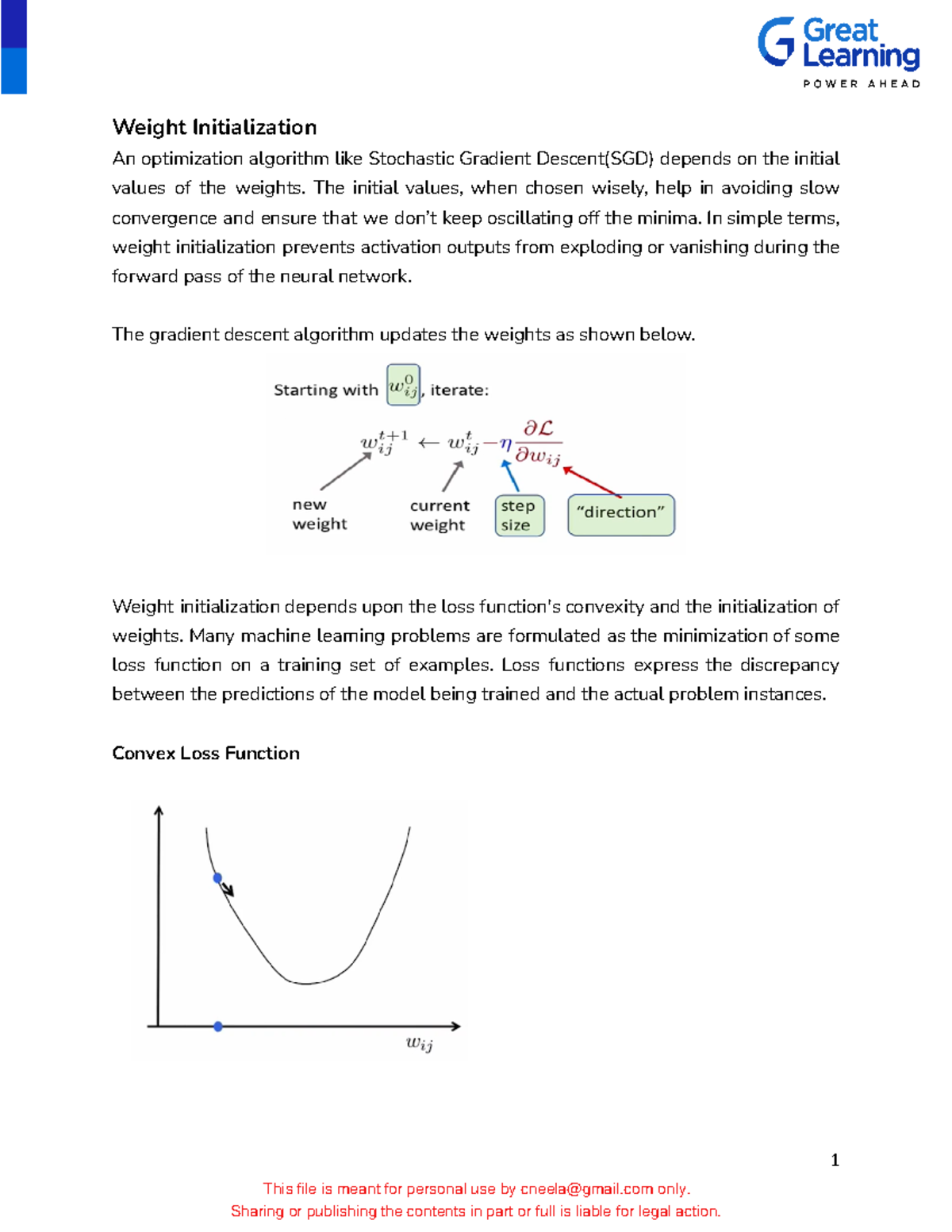 Weight Initialization - The initial values, when chosen wisely, help in ...