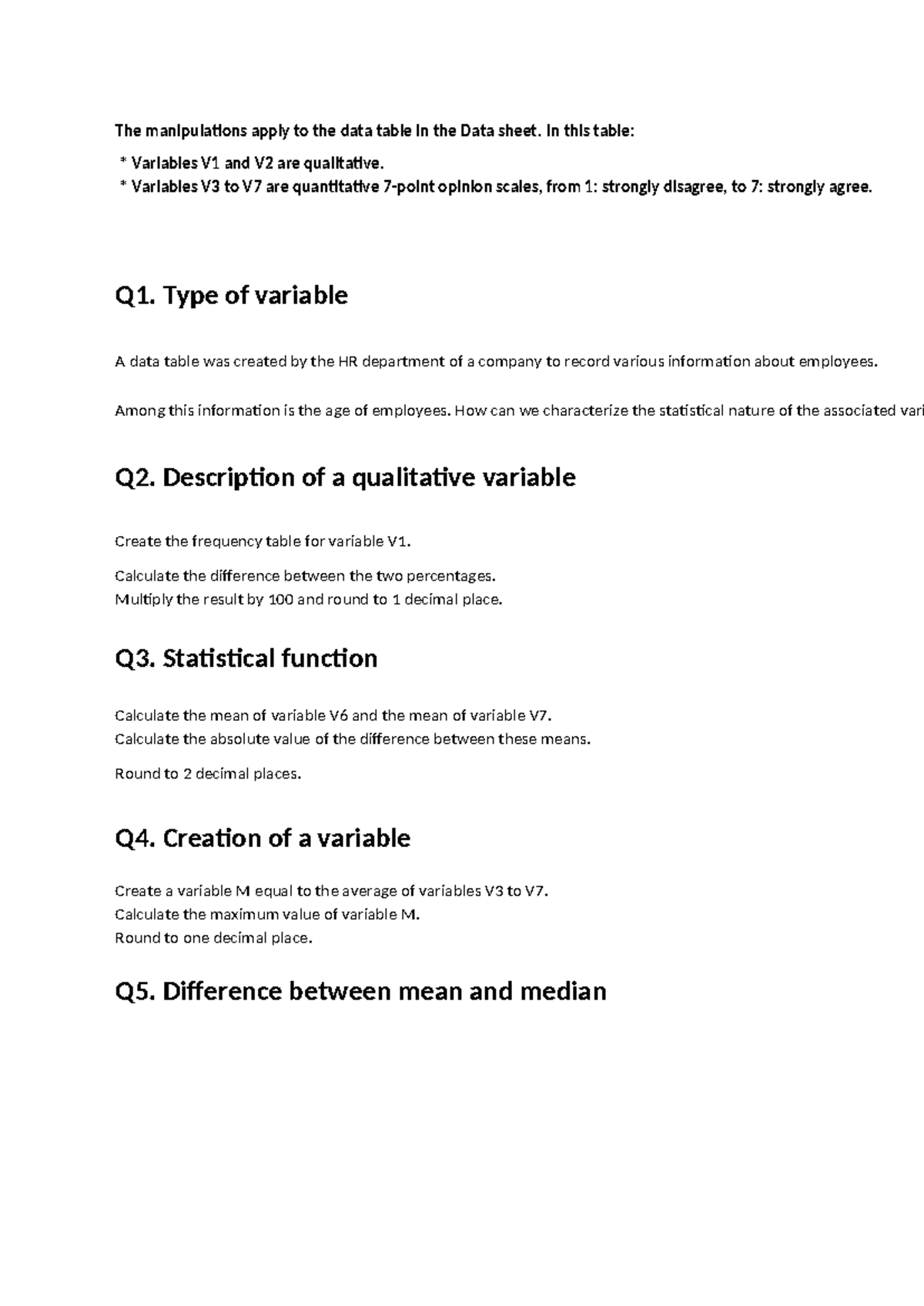 The manipulations apply to the data table in the Data sheet - In this ...