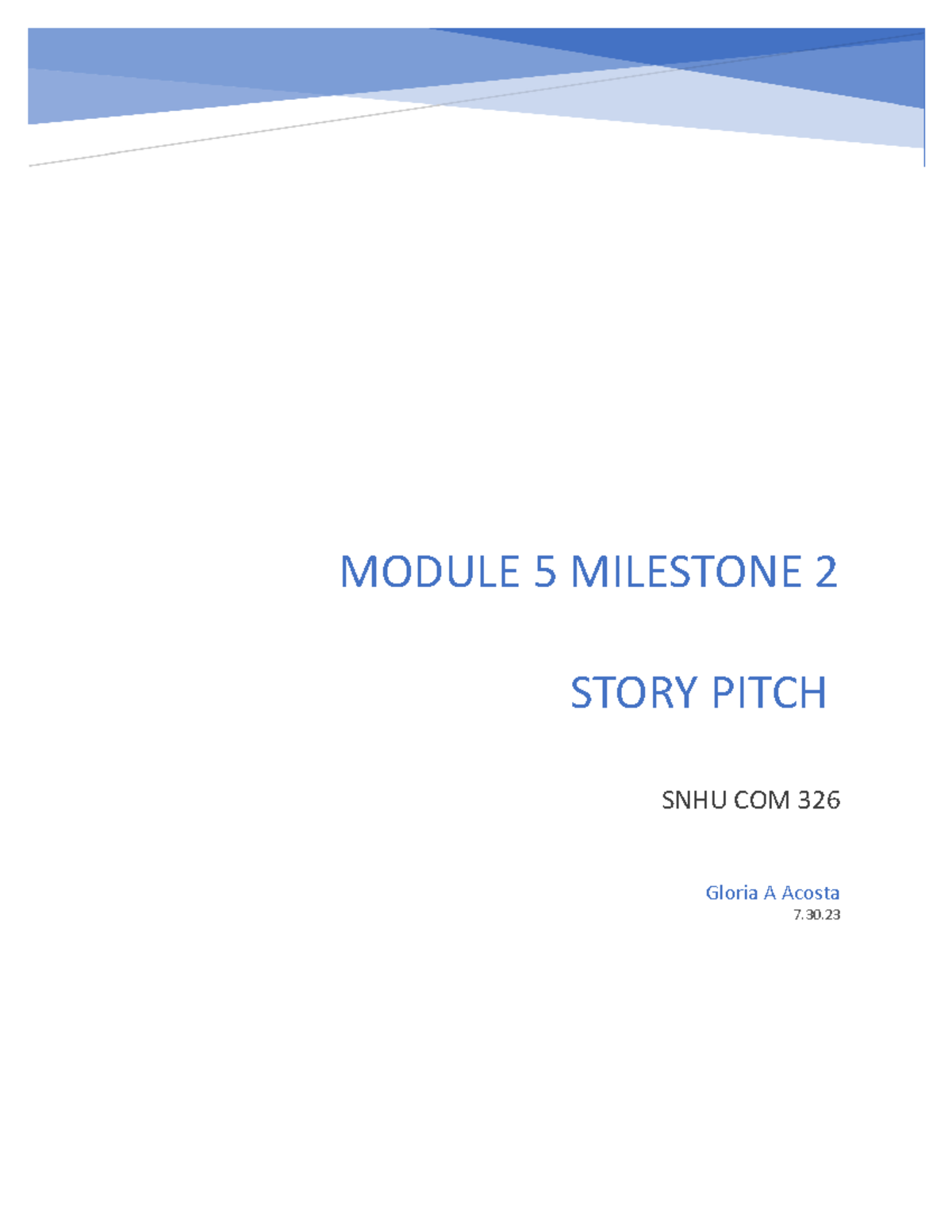 COM 326 Module 5 Milestone 2: Story Pitch of Irene's Struggle - Studocu