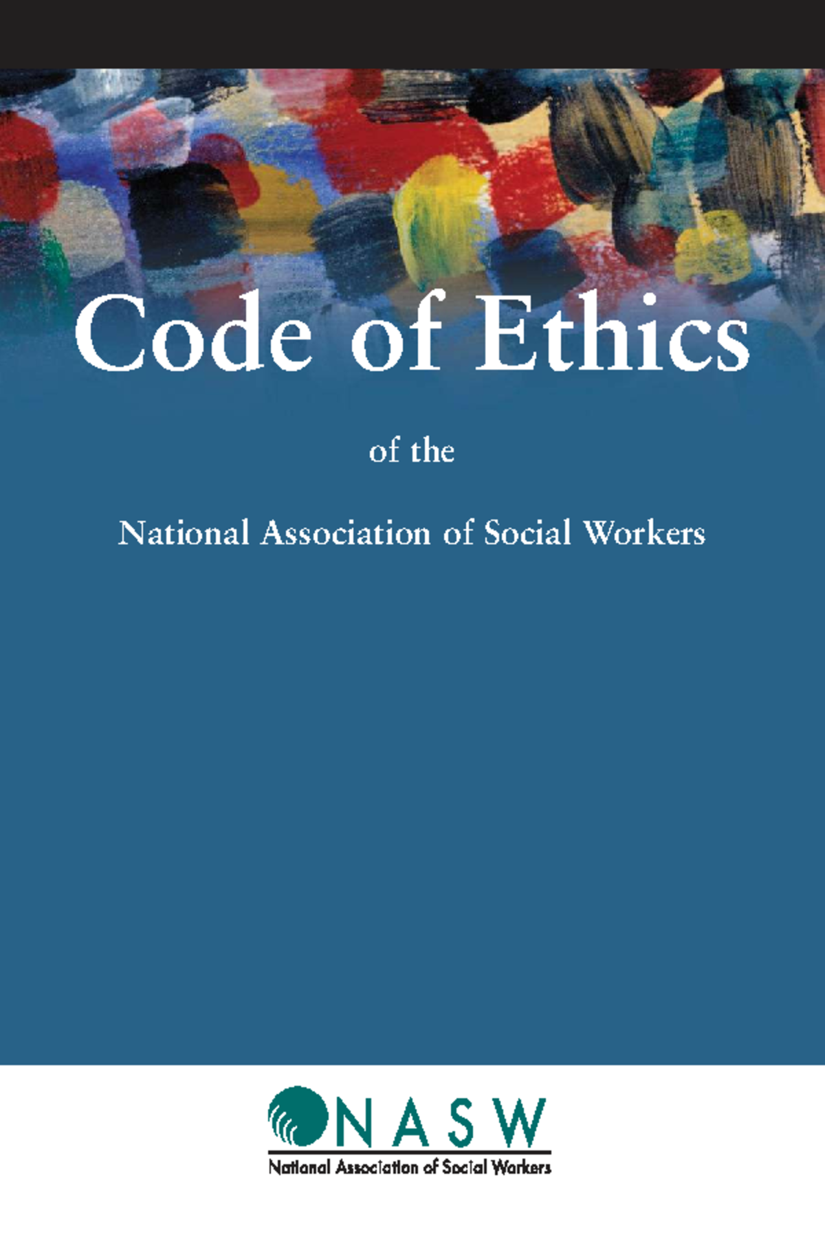 NASW Code of Ethics: A Comprehensive Overview for Social Workers - Studocu
