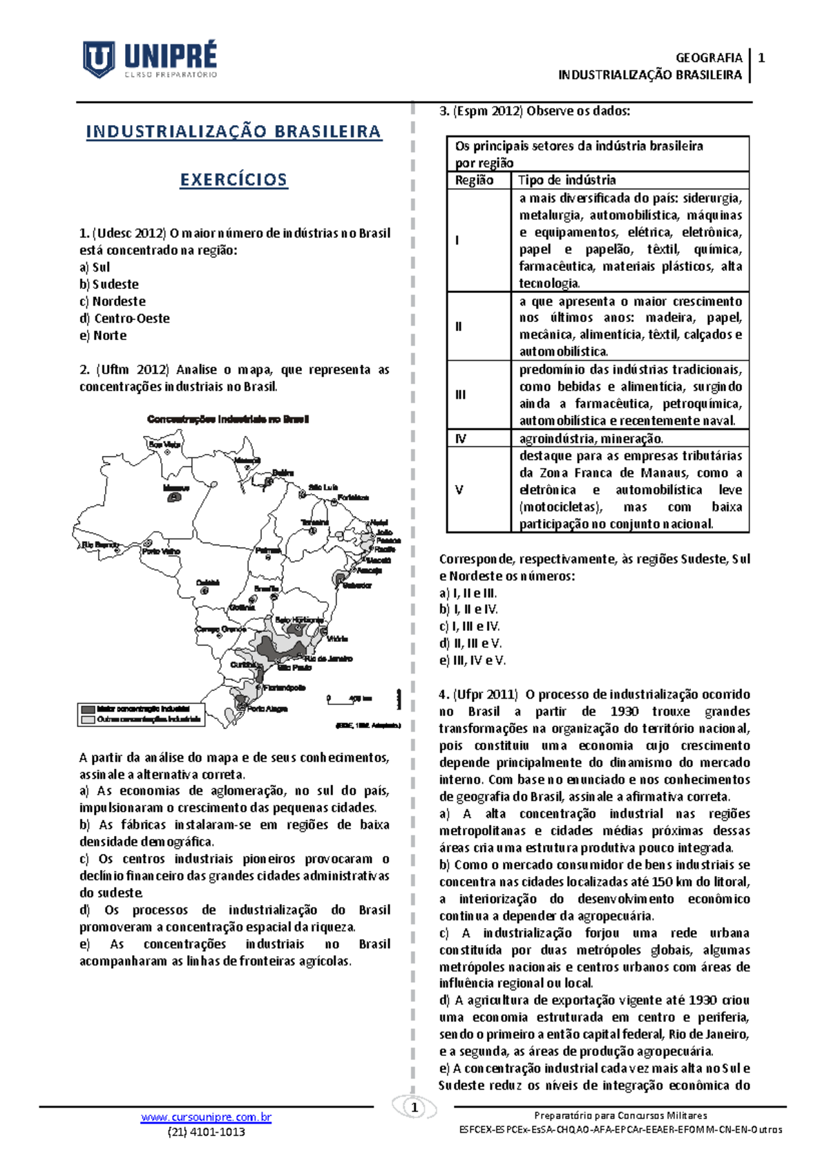 GEOG 1: Exercícios sobre a Industrialização Brasileira (Espm 2012 ...