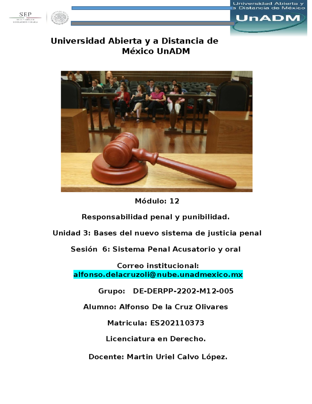 M12 U3 S6: Análisis del Sistema Penal Acusatorio y Medios Alternos ...