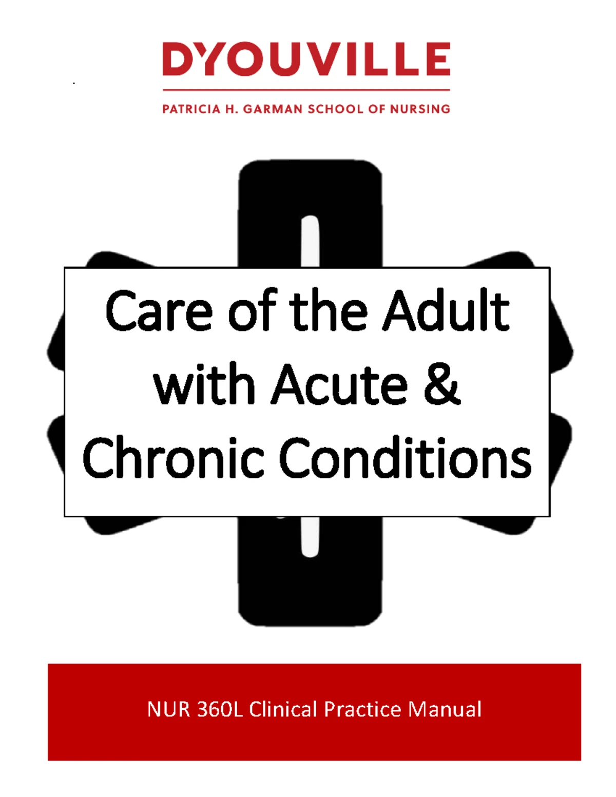 NUR 260L Clinical Practice Manual: Skills Lab for Chronic Care ...