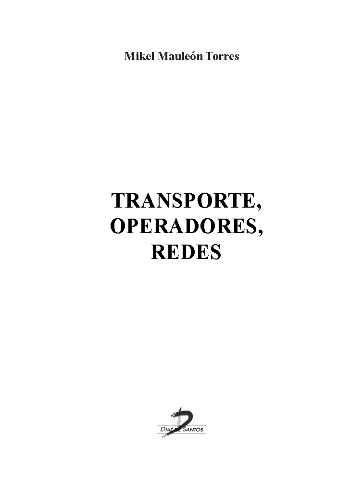 transporte, redes y vrp - Mikel Mauleón Torres TRANSPORTE, OPERADORES ...