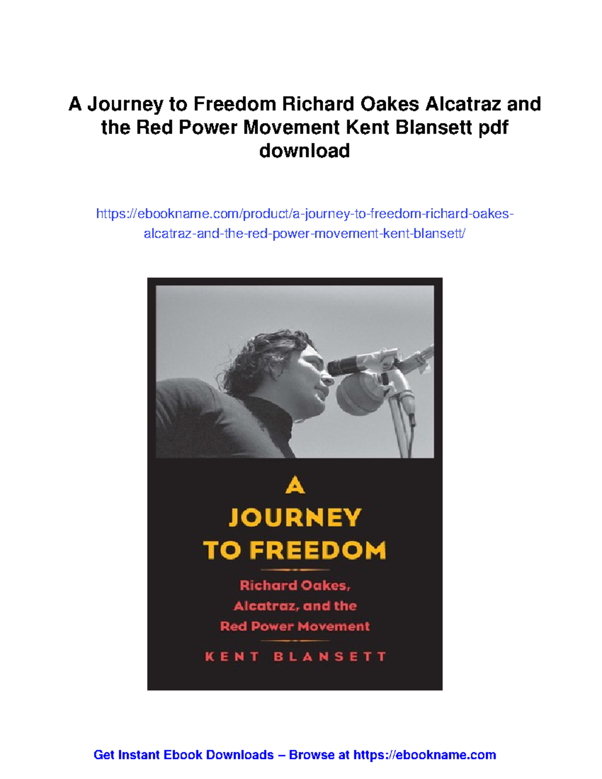 A Journey to Freedom: Richard Oakes, Alcatraz & Red Power Movement ...