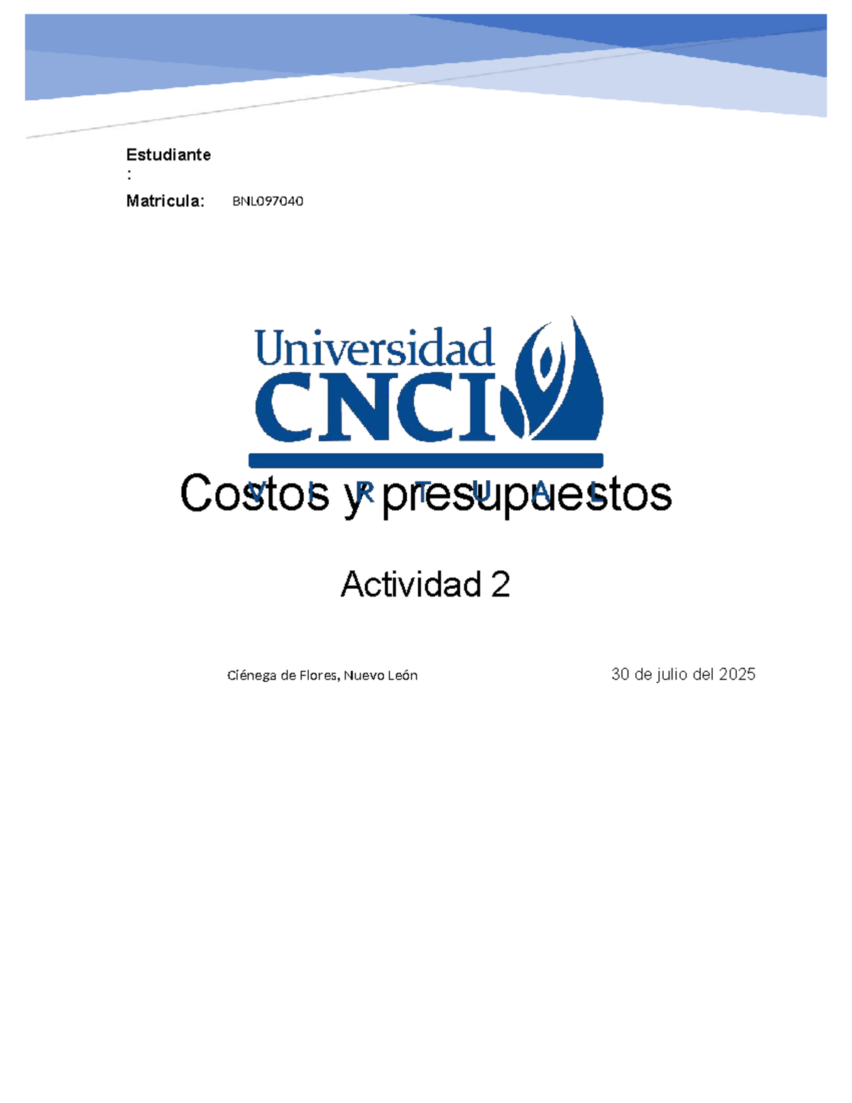 Costos y Presupuestos - Actividad 2 BNL097040 - Studocu