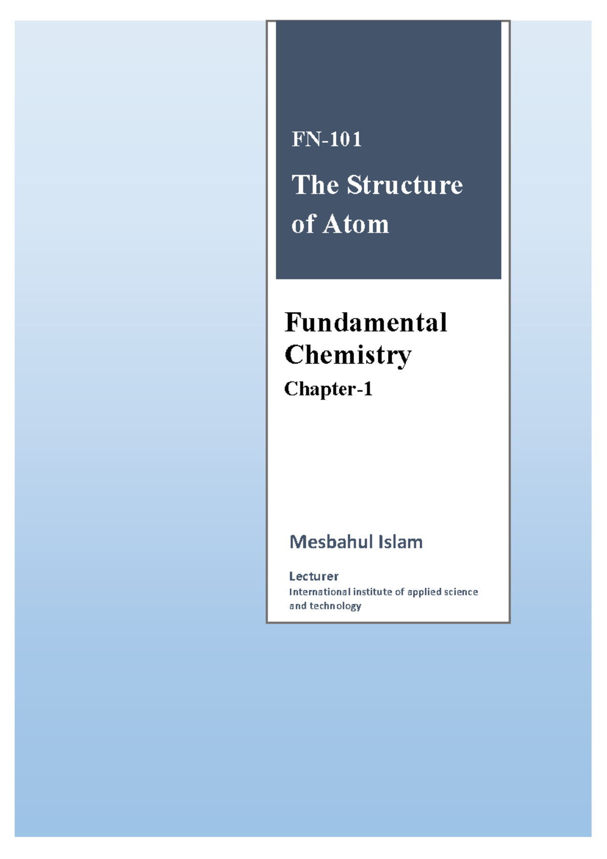 FN-101 Chapter 1 (The Structure of atom) - [Type here] FN- 101 The ...