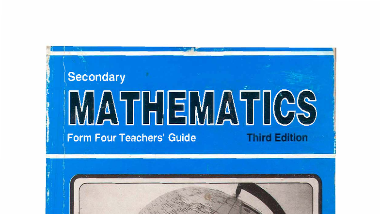 Maths Form Four Teachers' Guide: Secondary Mathematics Insights - Studocu