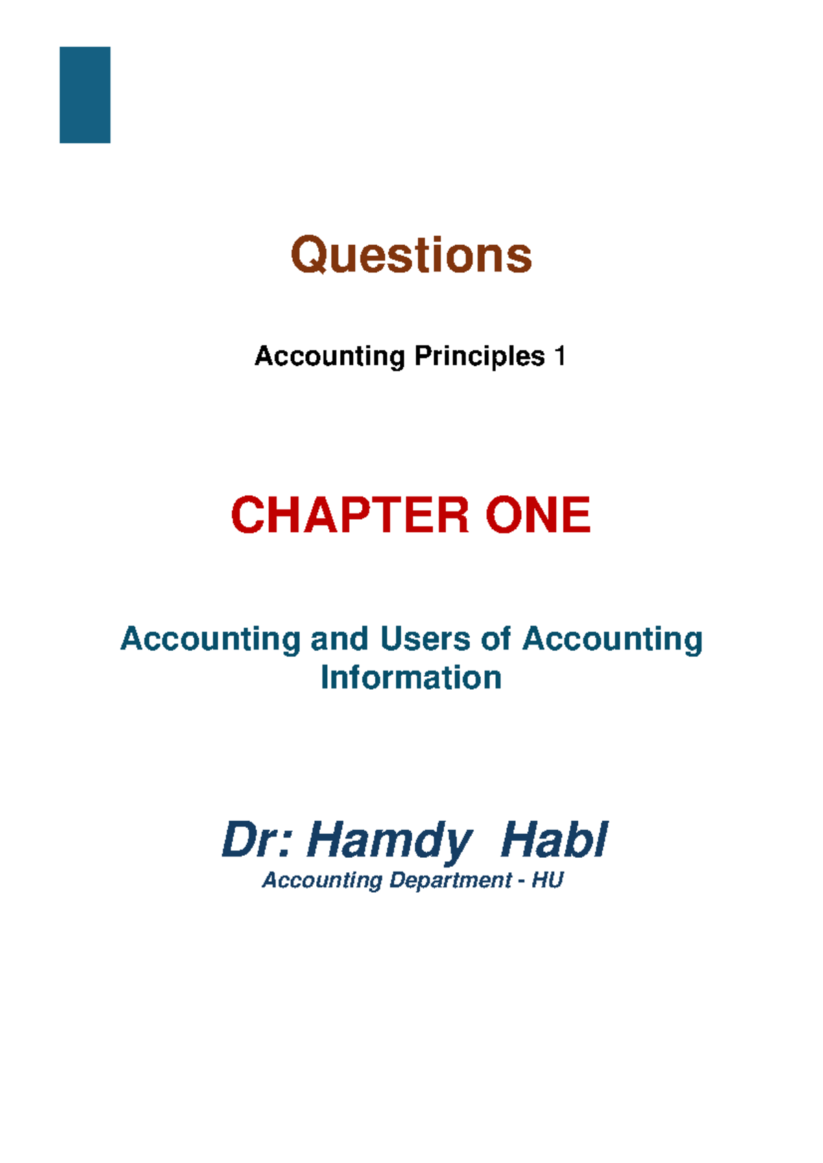 Questions for Ch - Questions Accounting Principles 1 CHAPTER ONE ...