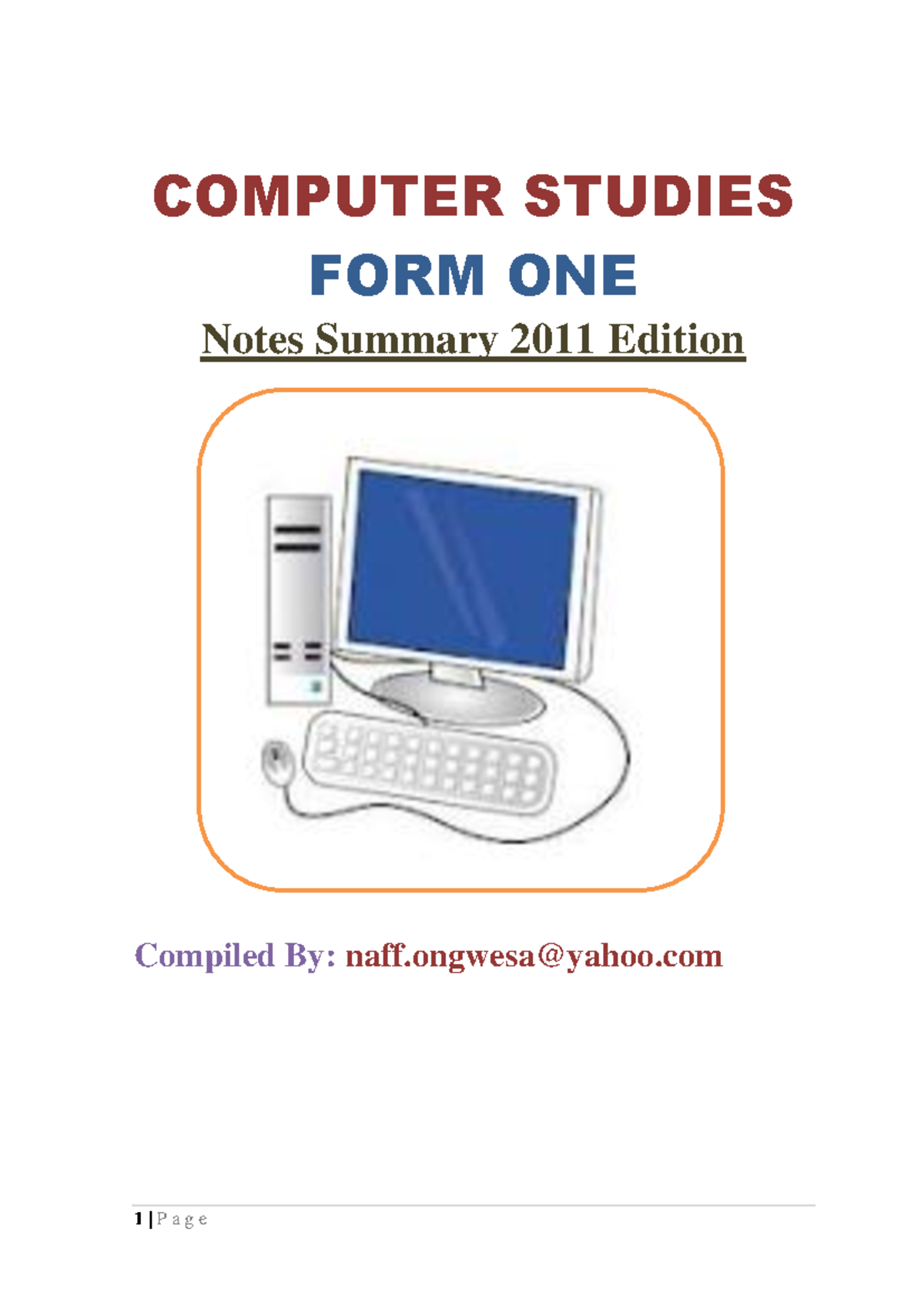 Form 1 notes - Amazing - COMPUTER STUDIES FORM ONE Notes Summary 2011 ...