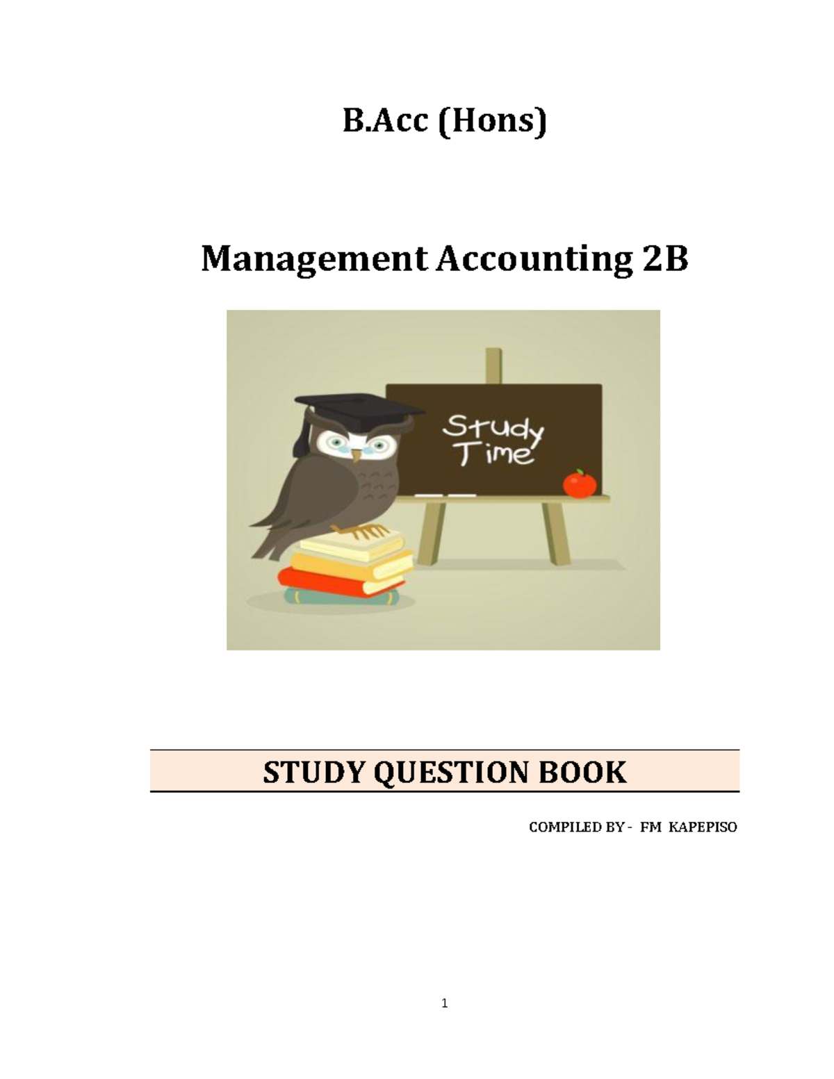 B.Acc (Hons) AAM3782 Management Accounting 2B Study Questions Guide ...