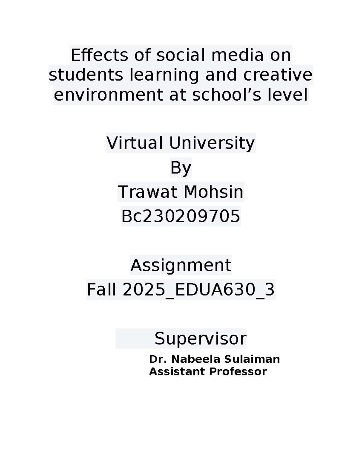 Effects of Social Media on Student Learning & Creativity - EDUA630_3 ...