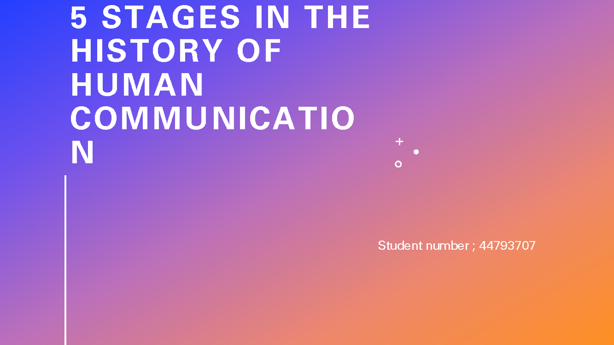 5 Stages of Human Communication Evolution: A Historical Overview - Studocu