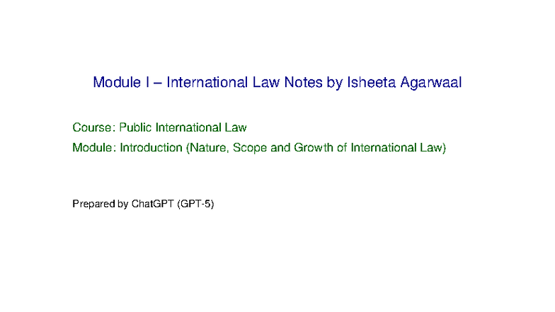 Module I: Intro to International Law Notes - Public Int'l Law - Studocu