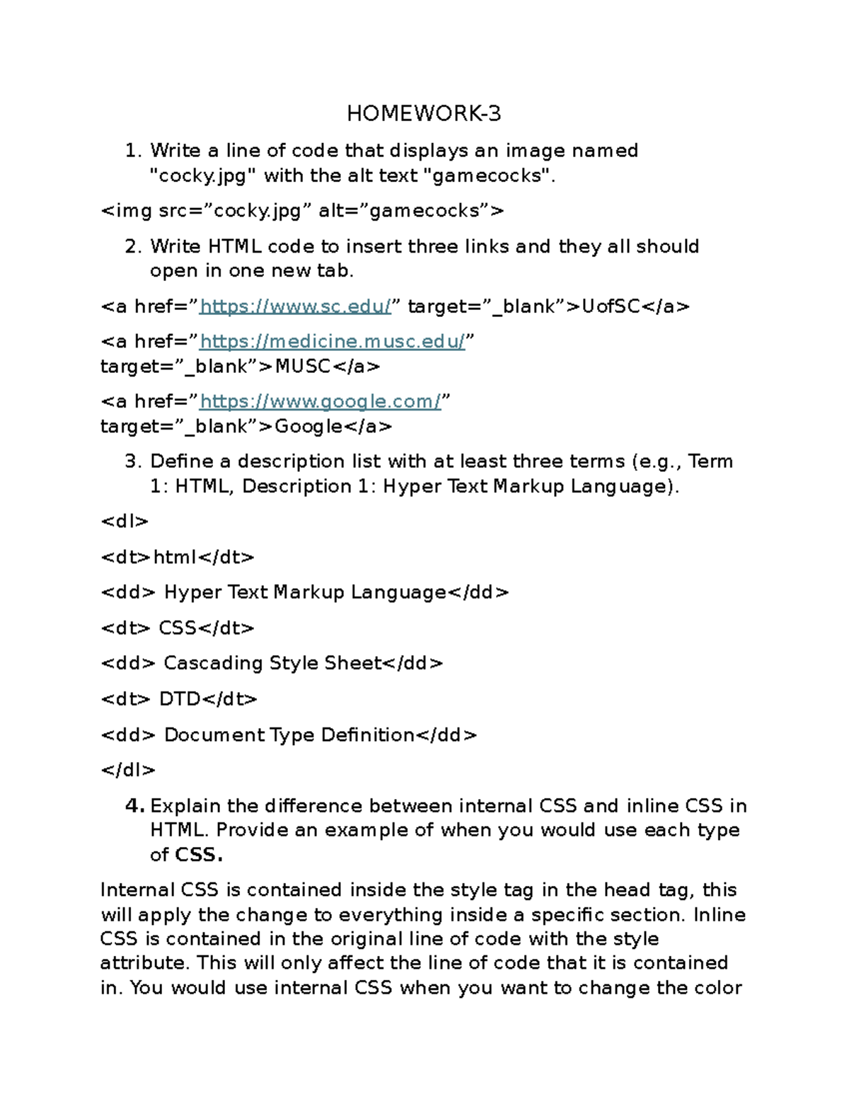 Homwork-3 - homework3 - HOMEWORK- Write a line of code that displays an ...
