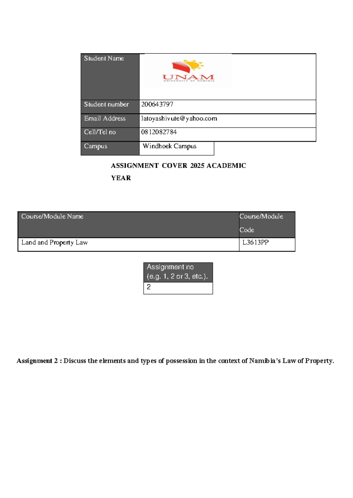 L3613PP Land and Property Law Assignment 2: Elements of Possession ...
