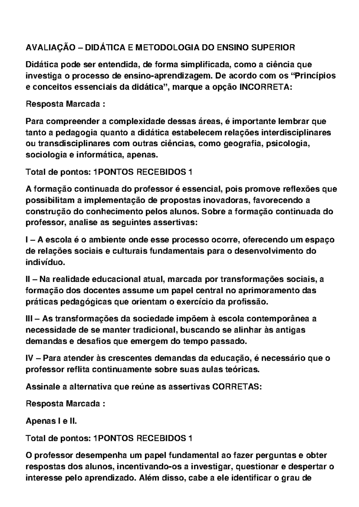 Didática e Metodologia do Ensino Superior - Perguntas e Respostas - Studocu