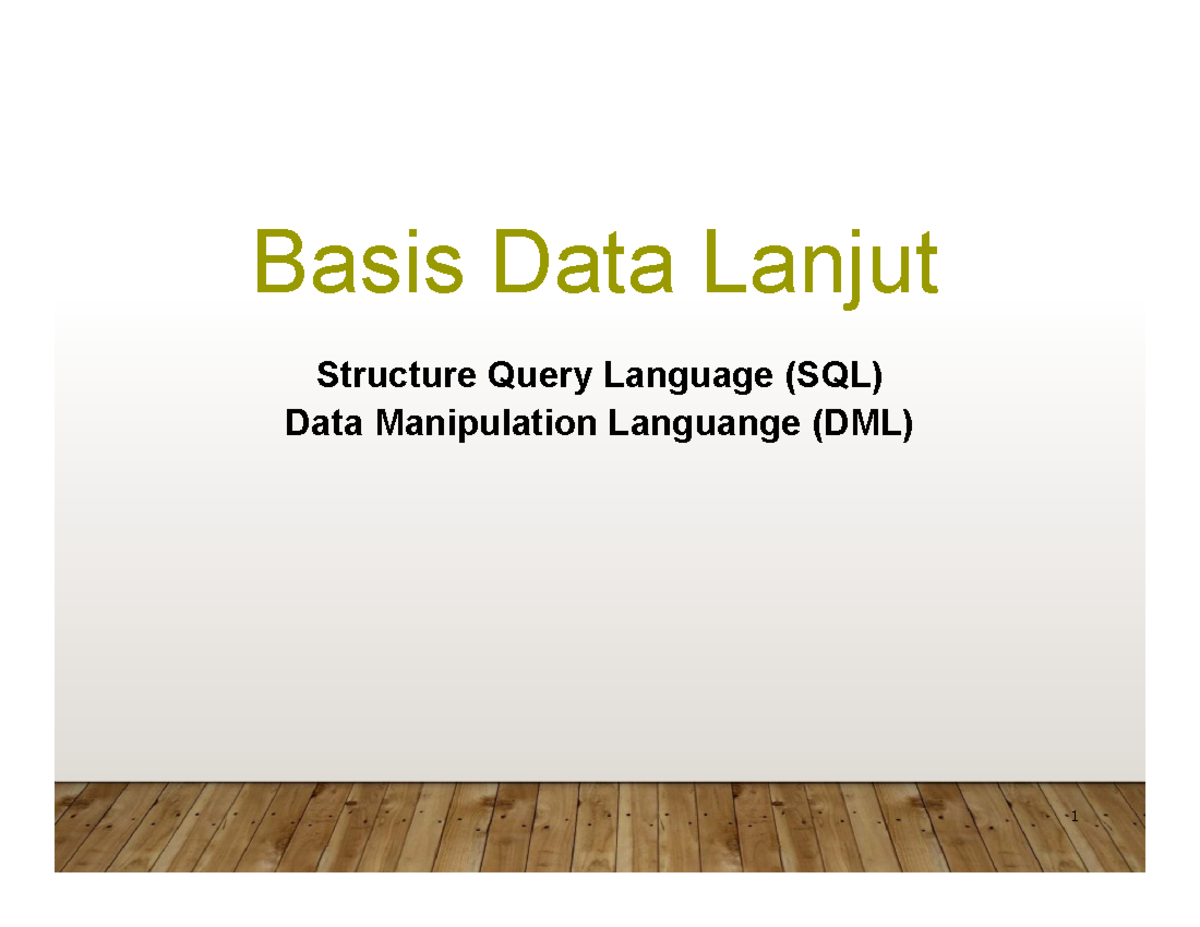 5. SQL Data Manipulation Language (DML) - Deskripsi dan Penggunaan ...