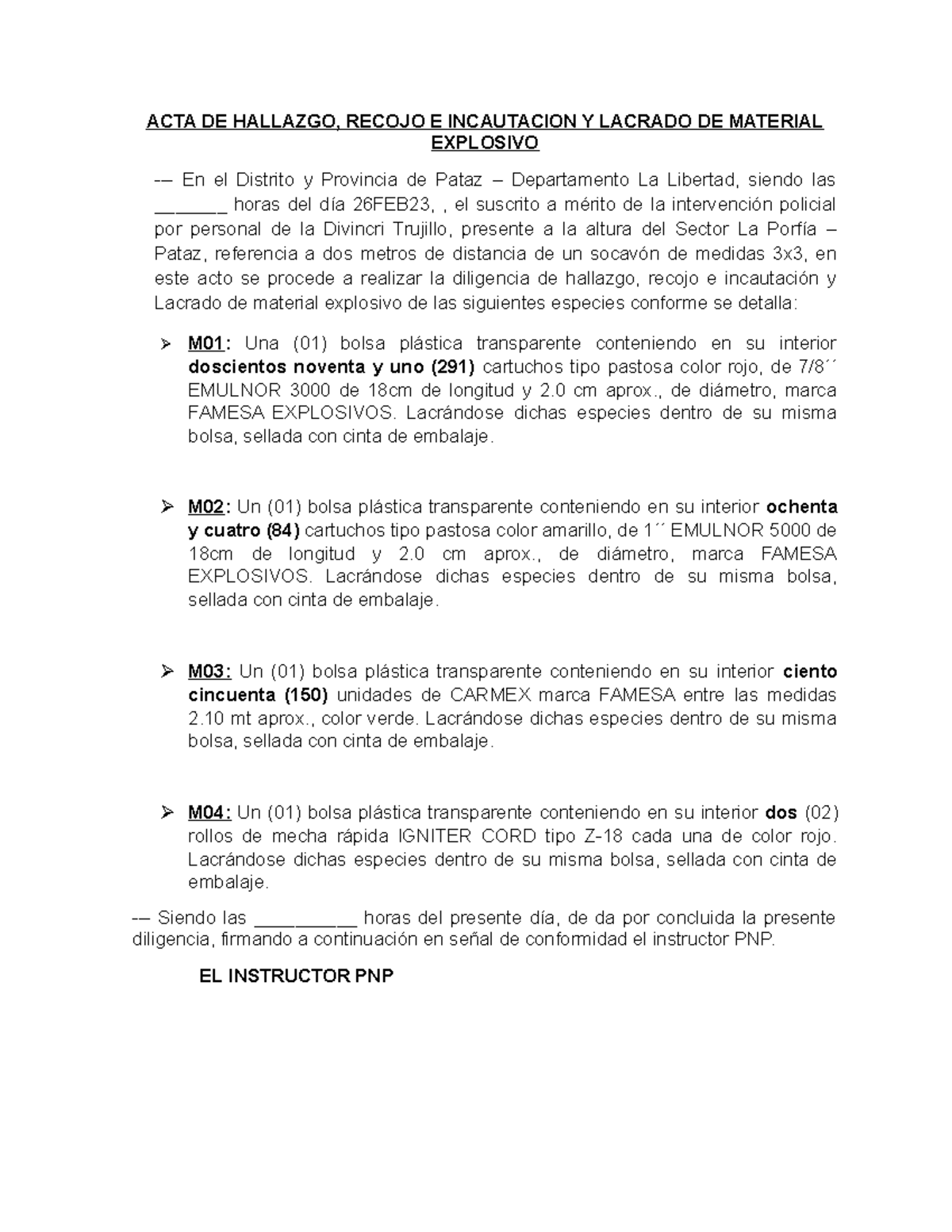 ACTA DE HALLAZGO Y RECOJO DE MATERIAL EXPLOSIVO - Pataz 26FEB23 - Studocu