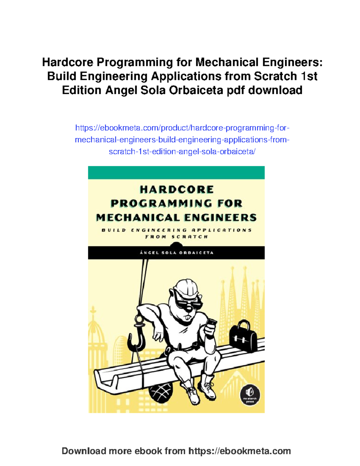 Hardcore programming for mechanical engineers: Build applications from ...