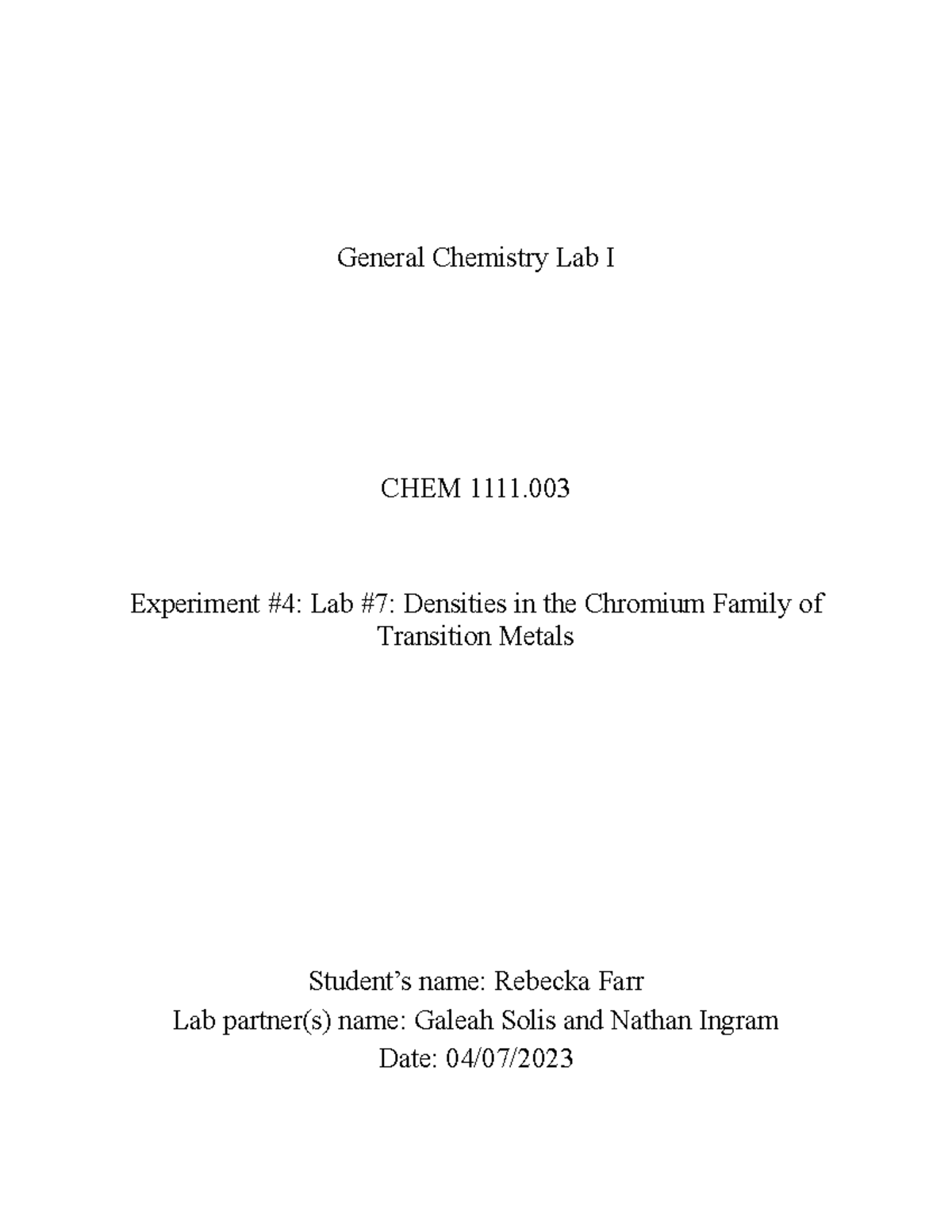 Lab Report 7 - EXAMPLE - General Chemistry Lab I CHEM 1111. Experiment ...