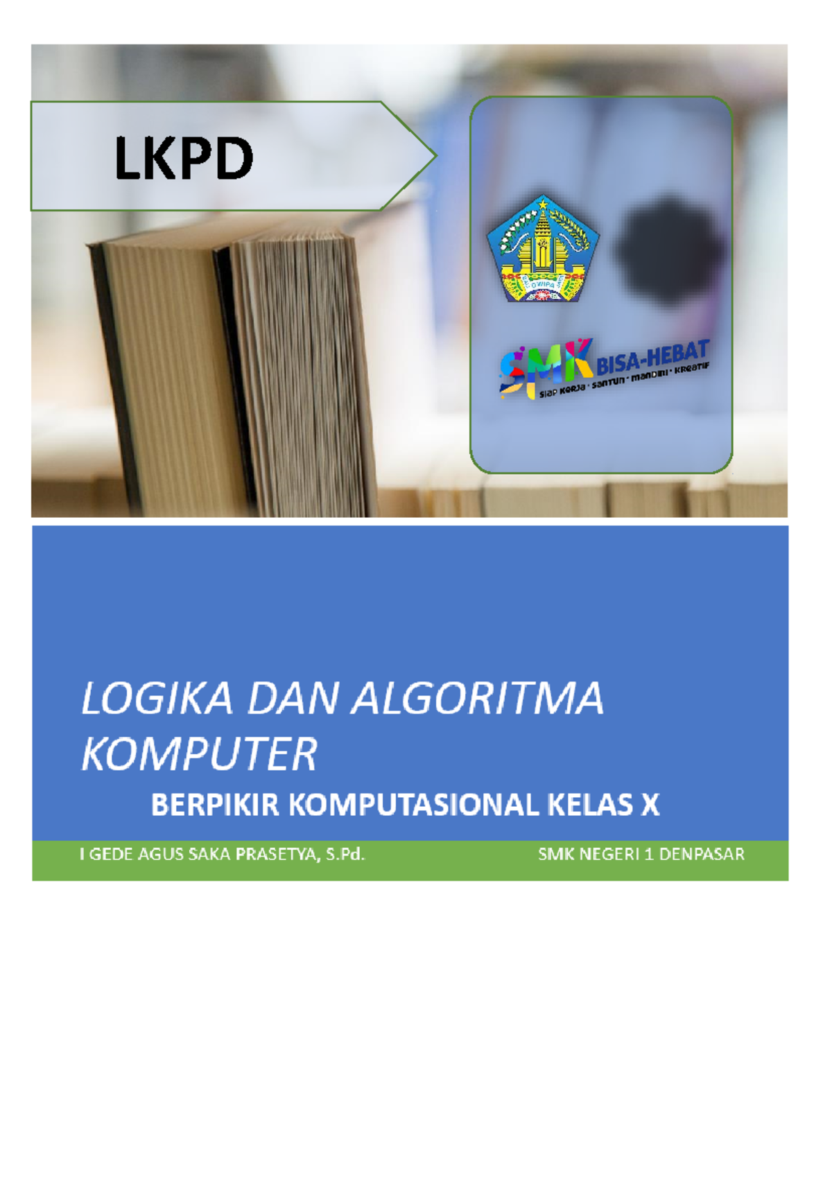 LKPD Algoritma dan Logika Komputer Kelas X DKV 2 Kelompok 7 - Studocu