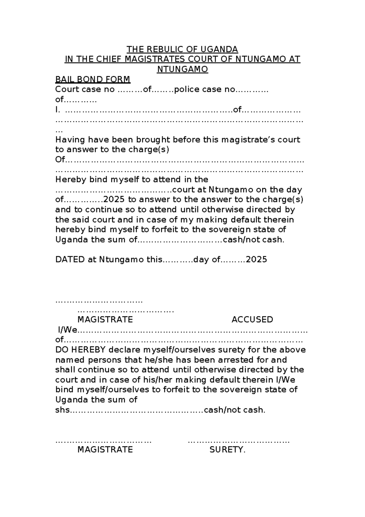 Bail Bond Form - Chief Magistrate's Court, Ntungamo - Studocu